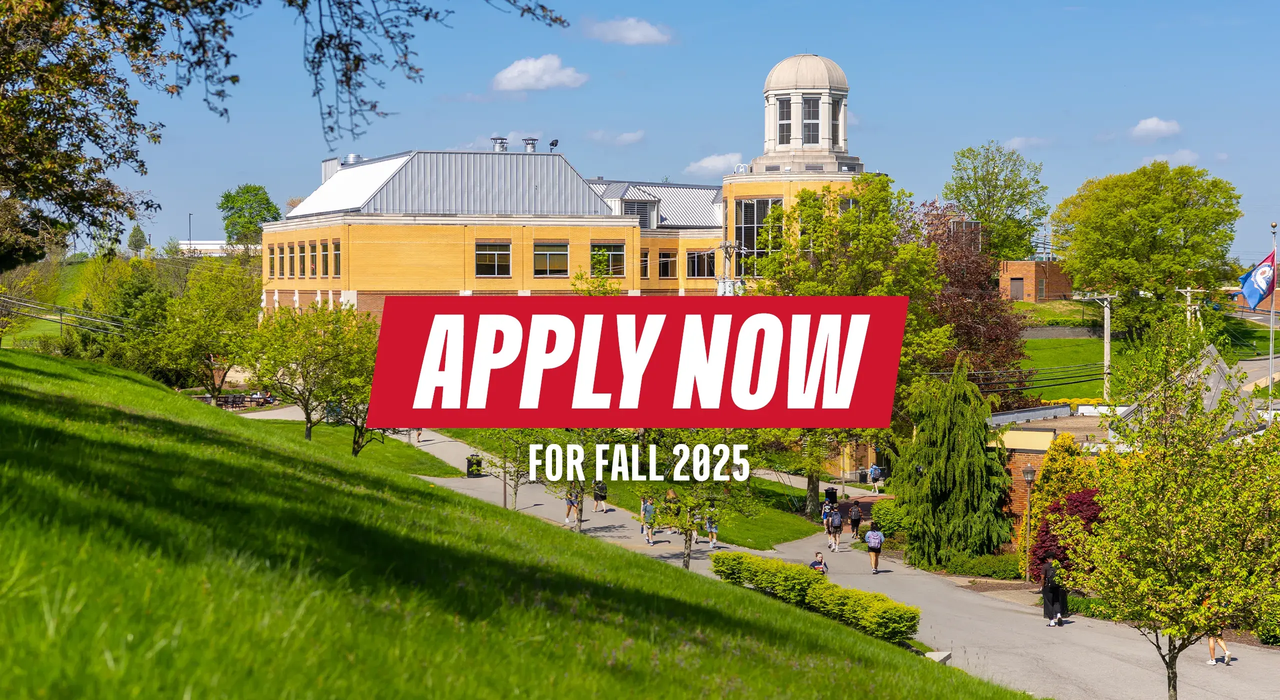 Apply now for fall 2025